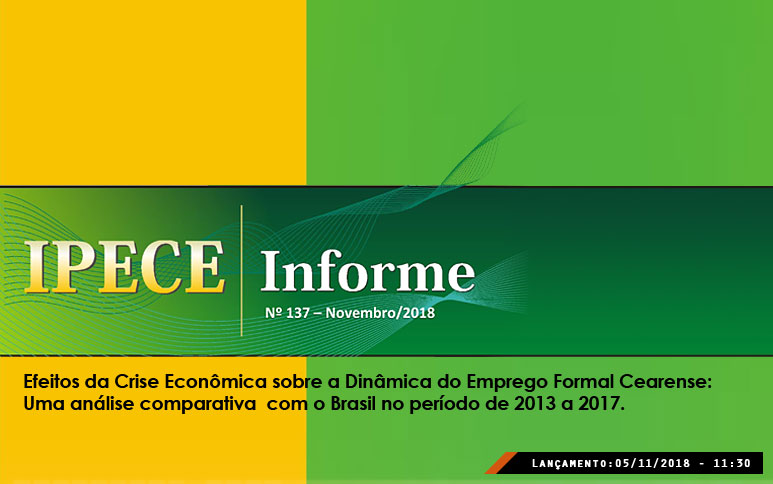 Estudo do Ipece analisa efeitos da crise econômica sobre o mercado de emprego formal no Brasil