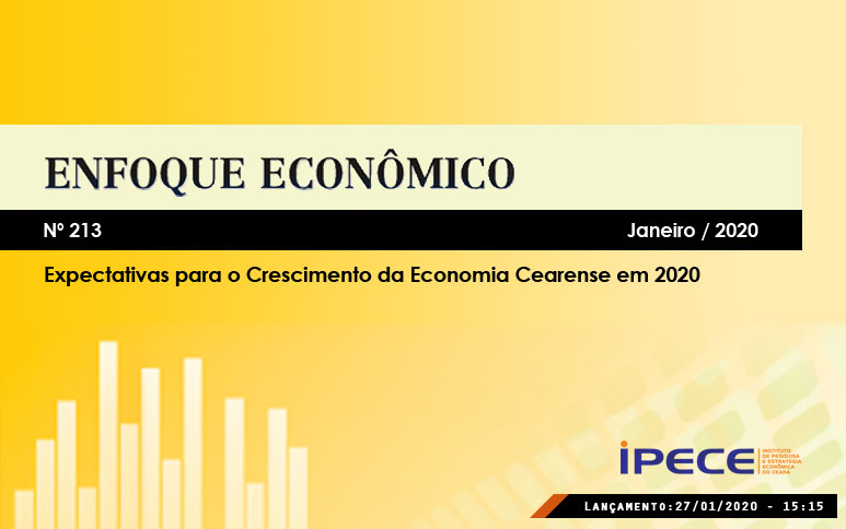 Economias do Ceará e nacional devem ter maior crescimento em 2020, revela estudo do Ipece