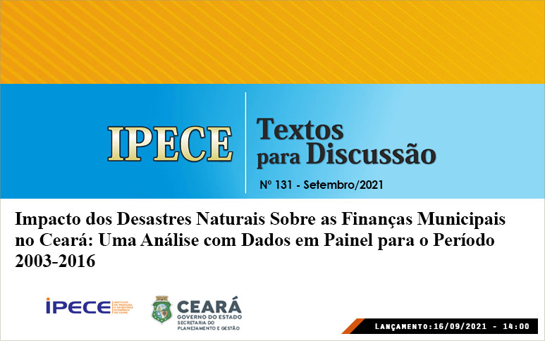 Estudo do Ipece investiga impactos dos desastres naturais nas finanças públicas dos municípios