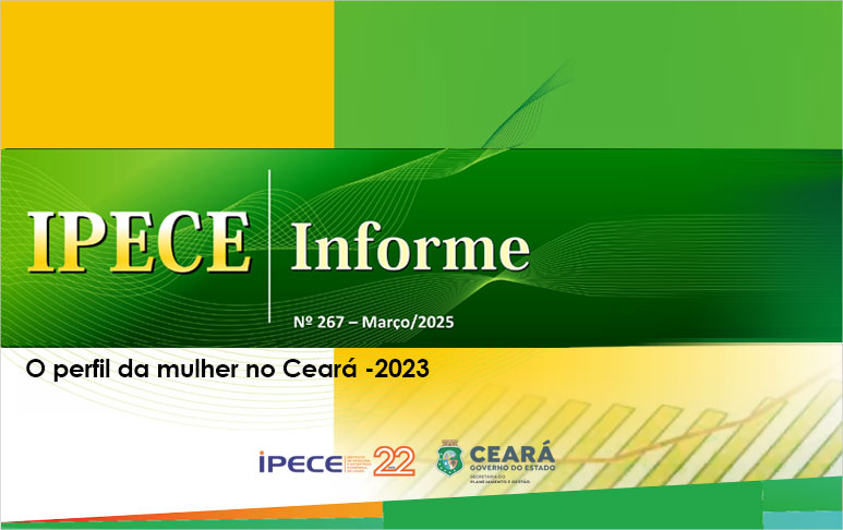 Estudo do Ipece revela perfil da mulher cearense