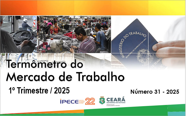 Desemprego no Ceará cai no primeiro trimestre de 2025