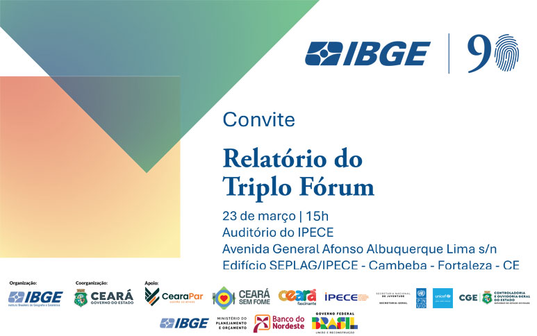 IBGE e Ipece lançam relatório do Triplo Fórum Internacional de Governança realizado em Fortaleza