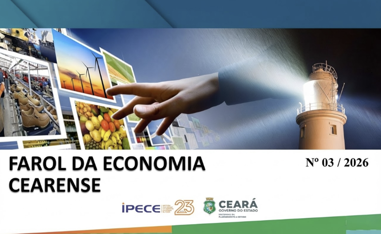 “Farol da Economia” ressalta bom momento da economia cearense e as perspectivas com acordo Mercosul/ EFTA
